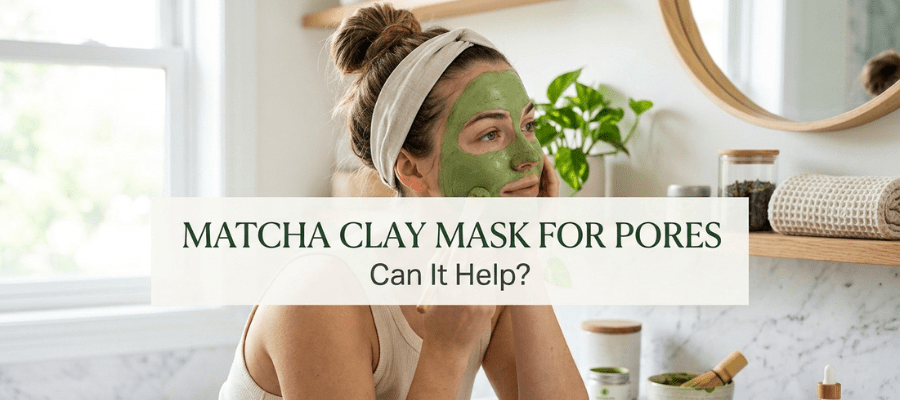 Matcha Clay Mask for Pores: Can It Help? - MatchaMasks